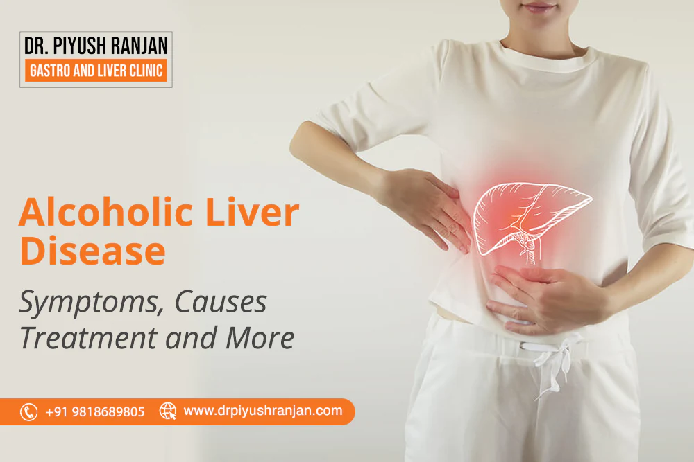 You are currently viewing Alcoholic Liver Disease: Symptoms, Causes Treatment and More